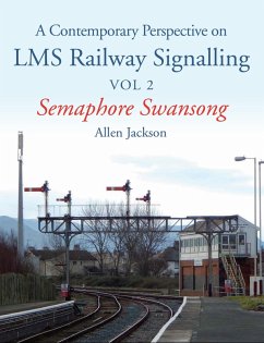 Contemporary Perspective on LMS Railway Signalling Vol 2 (eBook, ePUB) - Jackson, Allen