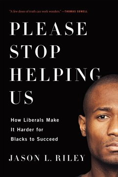 Please Stop Helping Us (eBook, ePUB) - Riley, Jason L.