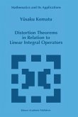 Distortion Theorems in Relation to Linear Integral Operators (eBook, PDF)