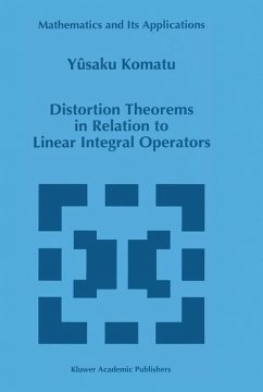 Distortion Theorems in Relation to Linear Integral Operators (eBook, PDF) - Komatu, Y.