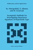 Asymptotic Methods for Investigating Quasiwave Equations of Hyperbolic Type (eBook, PDF)