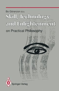 Skill, Technology and Enlightenment: On Practical Philosophy (eBook, PDF) Cover Skill, Technology and Enlightenment: On Practical Philosophy (eBook, PDF)