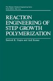 Reaction Engineering of Step Growth Polymerization (eBook, PDF)