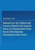 Tokamak Start-Up: Problems and Scenarios Related to the Transient Phases of a Thermonuclear Fusion Reactor (Ettor Majorana International Science Series) (eBook, PDF)