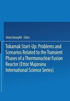 Tokamak Start-Up: Problems and Scenarios Related to the Transient Phases of a Thermonuclear Fusion Reactor (Ettor Majorana International Science Series) (eBook, PDF) - Knoepfel, Heinz