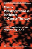 Matrix Metalloproteinase Inhibitors in Cancer Therapy (eBook, PDF)