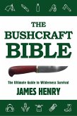 The Bushcraft Bible (eBook, ePUB)