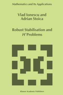 Robust Stabilisation and H_ Problems (eBook, PDF) - Ionescu, Vlad; Stoica, Adrian-Mihail