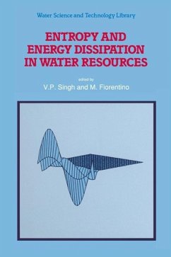 Entropy and Energy Dissipation in Water Resources (eBook, PDF)