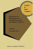 Oxygenates by Homologation or CO Hydrogenation with Metal Complexes (eBook, PDF)