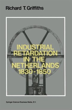 Industrial Retardation in the Netherlands 1830-1850 (eBook, PDF) - Griffiths, Richard