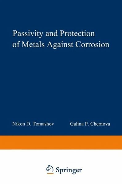 Passivity and Protection of Metals Against Corrosion (eBook, PDF) Passivity and Protection of Metals Against Corrosion (eBook, PDF)