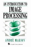 Introduction to Image Processing (eBook, PDF) - Marion, André