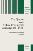 The Quarrel over Future Contingents (Louvain 1465-1475) (eBook, PDF)