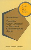 Transition Metal Complexes as Drugs and Chemotherapeutic Agents (eBook, PDF)