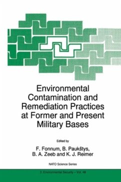 Environmental Contamination and Remediation Practices at Former and Present Military Bases (eBook, PDF) - Fonnum, F.; Paukstys, B.; Zeeb, Barbara A.; Reimer, K. J.