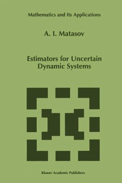 Estimators for Uncertain Dynamic Systems (eBook, PDF) - Matasov, A. I.