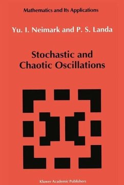 Stochastic and Chaotic Oscillations (eBook, PDF) - Neimark, Juri I.; Landa, P. S