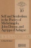 Self and Symbolism in the Poetry of Michelangelo, John Donne and Agrippa D'Aubigne (eBook, PDF)