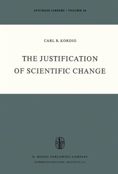 The Justification of Scientific Change (eBook, PDF) - Kordig, C. R.