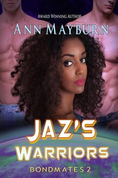 Jaz's Warriors (Bondmates, #2) (eBook, ePUB) - Mayburn, Ann