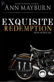 Exquisite Redemption (Iron Horse MC, #3) (eBook, ePUB) Exquisite Redemption (Iron Horse MC, #3) (eBook, ePUB)