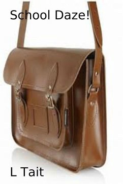 School Daze! (eBook, ePUB) - Tait, L.