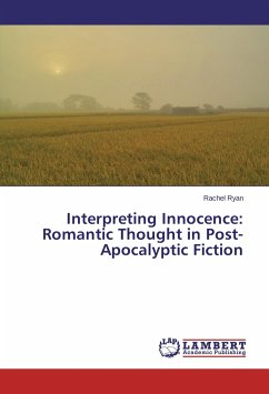 Interpreting Innocence: Romantic Thought in Post-Apocalyptic Fiction