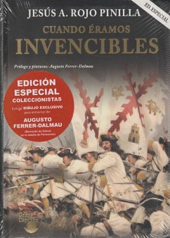 Cuando éramos invencibles : un libro que descubre a los héroes olvidados de nuestra historia - Rojo Pinilla, Jesús Ángel