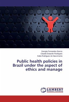 Public health policies in Brazil under the aspect of ethics and manage - Barros, Georgia Fernandes;Rodrigues, Claudio Eduardo;Nascimento, Kátia Rodrigues do