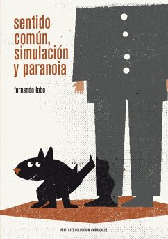 Sentido común, simulación y paranoia - Lobo Yuren, Fernando