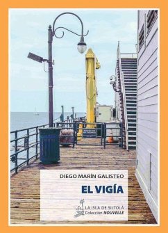 El vigía - Marín Galisteo, Diego