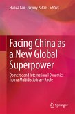 Facing China as a New Global Superpower (eBook, PDF)