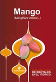 Manual para el cultivo de frutales en el trópico. Mango (eBook, ePUB)