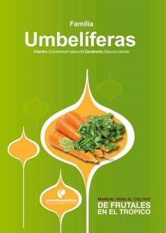 Manual para el cultivo de hortalizas. Familia Umbelíferas (eBook, ePUB) - Pinzón Ramírez, Hernán