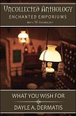 What You Wish For (Uncollected Anthology: Enchanted Emporiums) (eBook, ePUB)