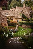 Agatha Raisin und der tote Richter & Agatha Raisin und der tote Tierarzt / Agatha Raisin Bd.1+2