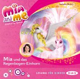 Mia und das Regenbogen-Einhorn / Mia and me Bd.21