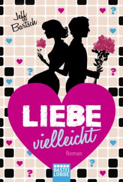 Liebe vielleicht - Bartsch, Jeffrey