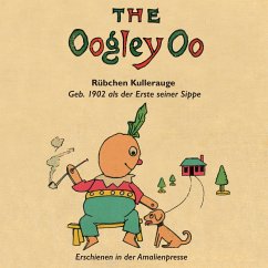 The Oogley Oo / Rübchen Kullerauge - Sichel, Gerald; Woodhouse, Sidney Chawner; Polentz, Wolfgang von