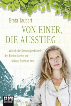 Von einer, die ausstieg - Taubert, Greta