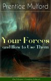 Your Forces and How to Use Them (Six Volumes - Complete Edition) (eBook, ePUB)