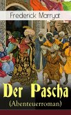 Der Pascha (Abenteuerroman) (eBook, ePUB)