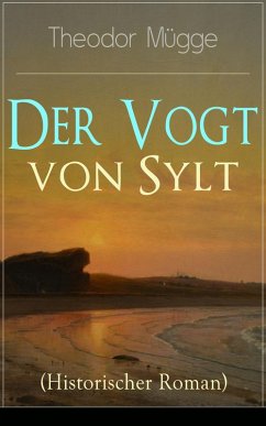 Der Vogt von Sylt (Historischer Roman) (eBook, ePUB) - Mügge, Theodor