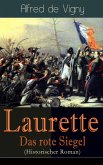 Laurette - Das rote Siegel (Historischer Roman) (eBook, ePUB)