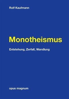 Monotheismus - Kaufmann, Rolf