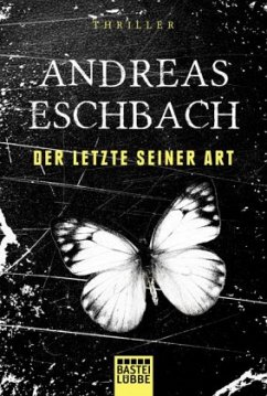 Der Letzte seiner Art - Eschbach, Andreas