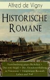Historische Romane: Verschwörung gegen Richelieu + Das rote Siegel + Die Abendunterhaltung in Vincennes + Hauptmann Renauds Leben und Tod (eBook, ePUB)