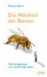 Die Weisheit der Bienen - Bild 1