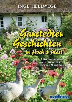 Garstedter Geschichten in Hoch & Platt - Hellwege, Inge